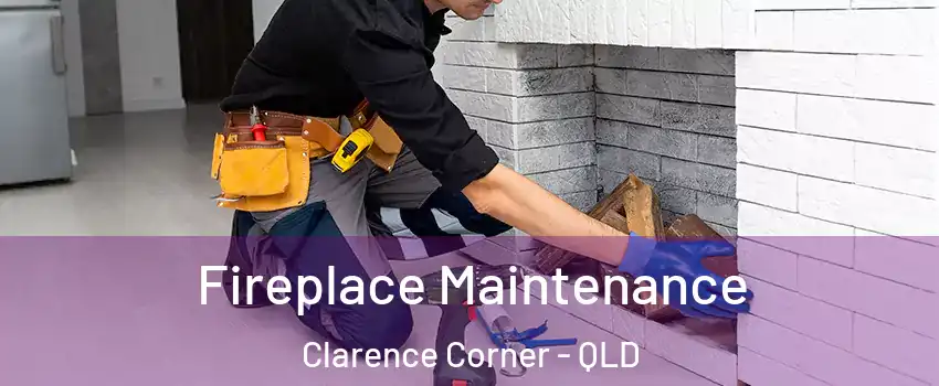 Fireplace Maintenance Clarence Corner - QLD