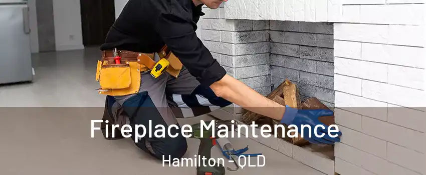 Fireplace Maintenance Hamilton - QLD