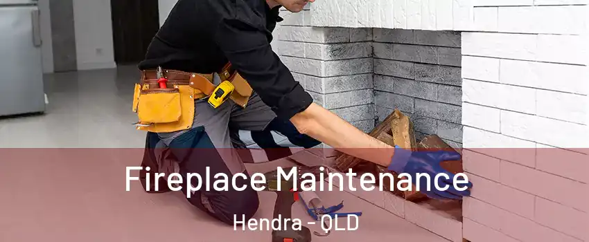 Fireplace Maintenance Hendra - QLD