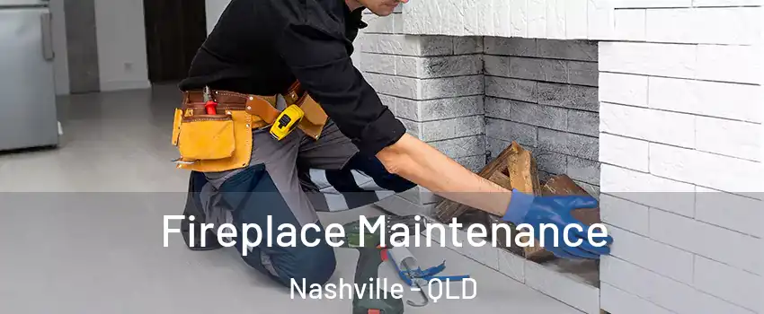 Fireplace Maintenance Nashville - QLD