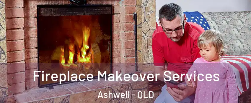 Fireplace Makeover Services Ashwell - QLD