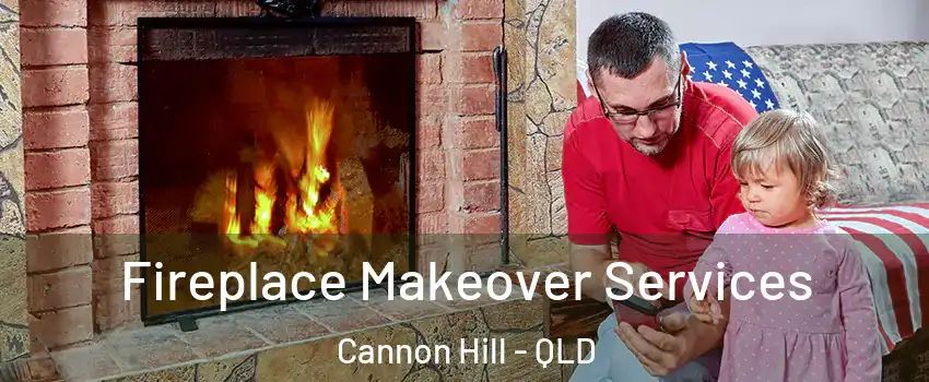 Fireplace Makeover Services Cannon Hill - QLD