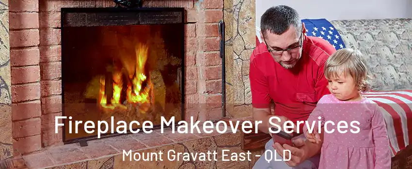Fireplace Makeover Services Mount Gravatt East - QLD
