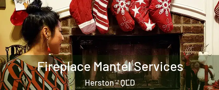 Fireplace Mantel Services Herston - QLD
