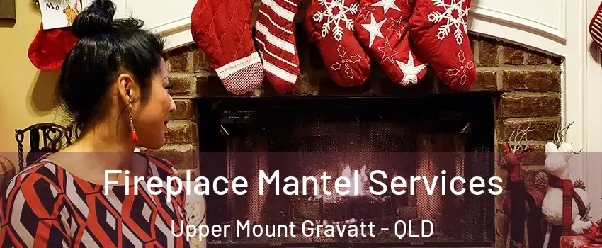 Fireplace Mantel Services Upper Mount Gravatt - QLD