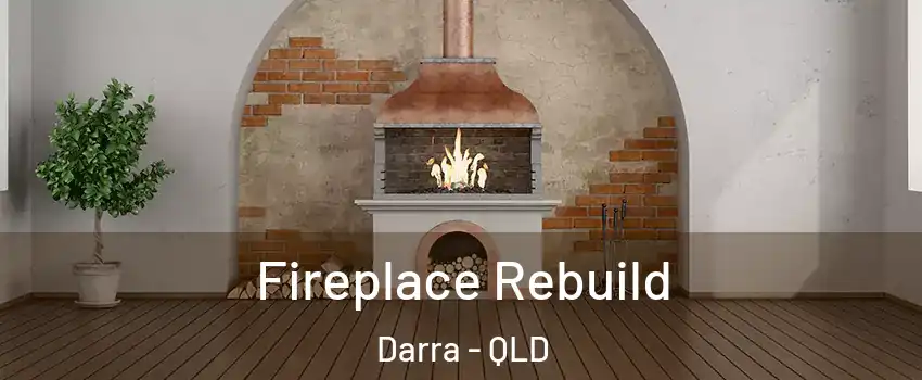 Fireplace Rebuild Darra - QLD