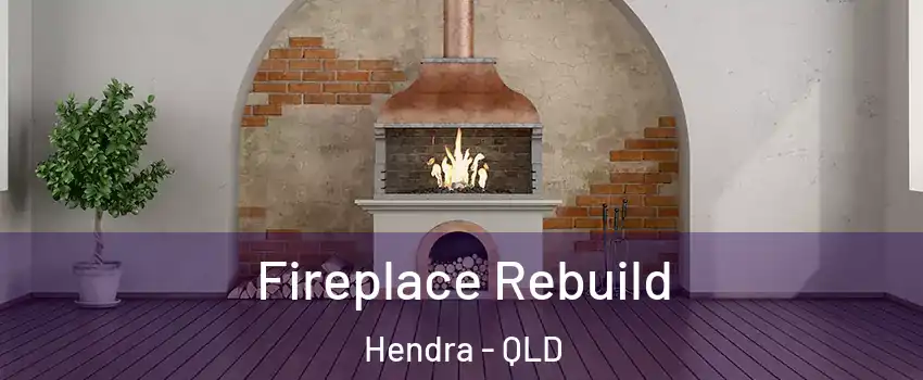 Fireplace Rebuild Hendra - QLD