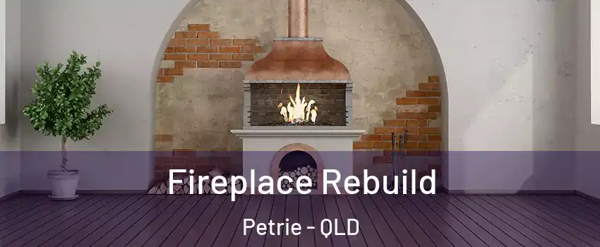 Fireplace Rebuild Petrie - QLD