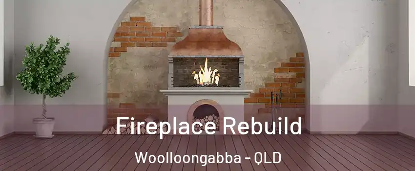 Fireplace Rebuild Woolloongabba - QLD