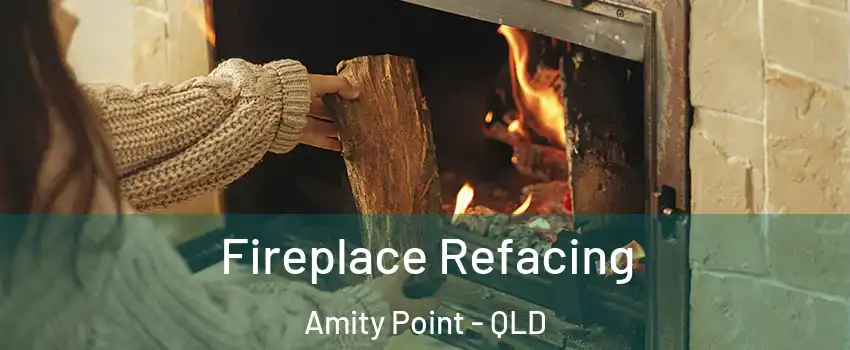 Fireplace Refacing Amity Point - QLD