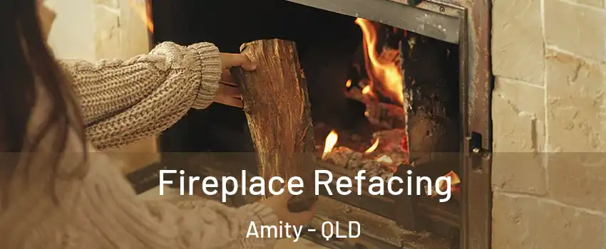 Fireplace Refacing Amity - QLD