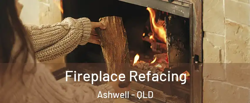 Fireplace Refacing Ashwell - QLD