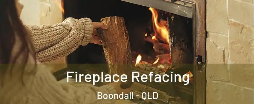 Fireplace Refacing Boondall - QLD