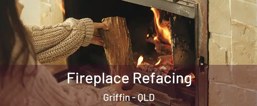 Fireplace Refacing Griffin - QLD