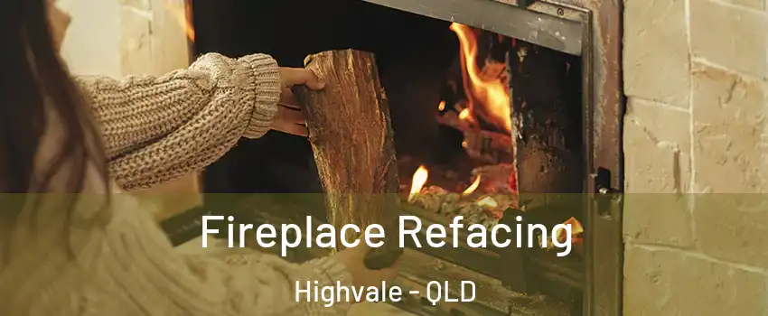 Fireplace Refacing Highvale - QLD