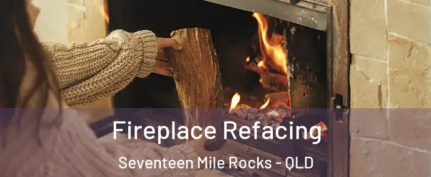 Fireplace Refacing Seventeen Mile Rocks - QLD