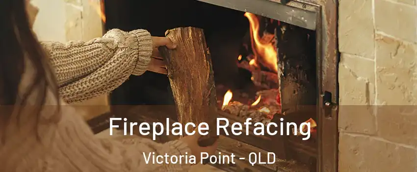 Fireplace Refacing Victoria Point - QLD