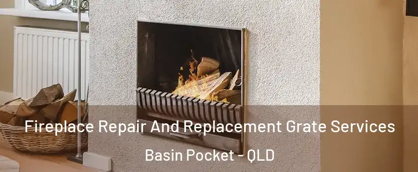 Fireplace Repair And Replacement Grate Services Basin Pocket - QLD