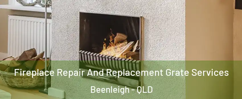 Fireplace Repair And Replacement Grate Services Beenleigh - QLD