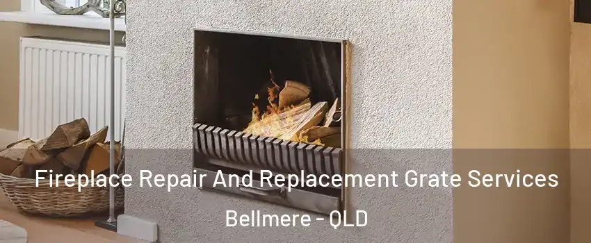 Fireplace Repair And Replacement Grate Services Bellmere - QLD