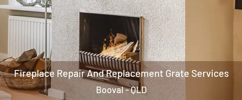 Fireplace Repair And Replacement Grate Services Booval - QLD