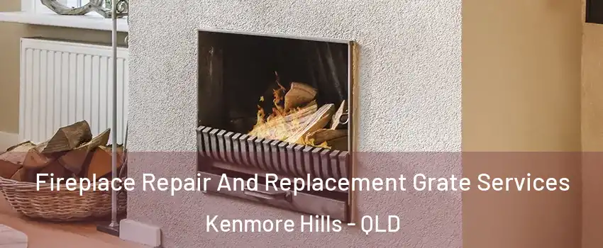 Fireplace Repair And Replacement Grate Services Kenmore Hills - QLD
