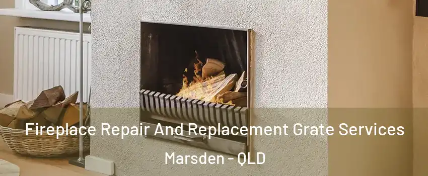Fireplace Repair And Replacement Grate Services Marsden - QLD