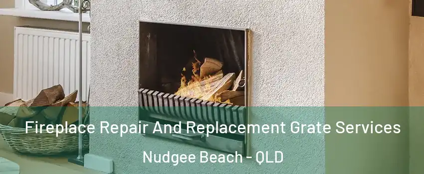 Fireplace Repair And Replacement Grate Services Nudgee Beach - QLD
