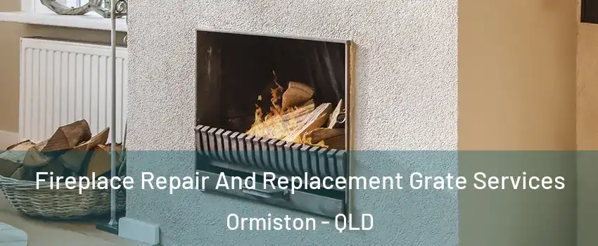Fireplace Repair And Replacement Grate Services Ormiston - QLD