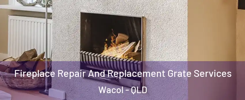 Fireplace Repair And Replacement Grate Services Wacol - QLD