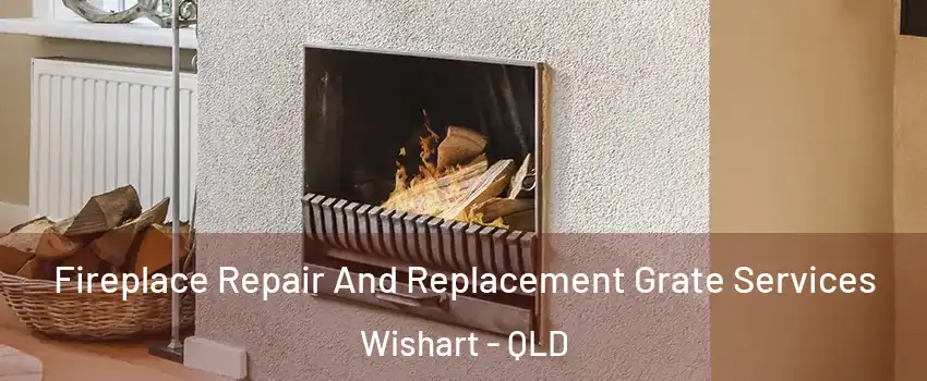 Fireplace Repair And Replacement Grate Services Wishart - QLD