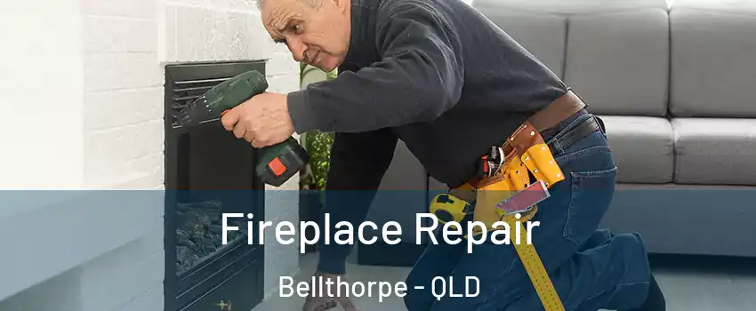 Fireplace Repair Bellthorpe - QLD