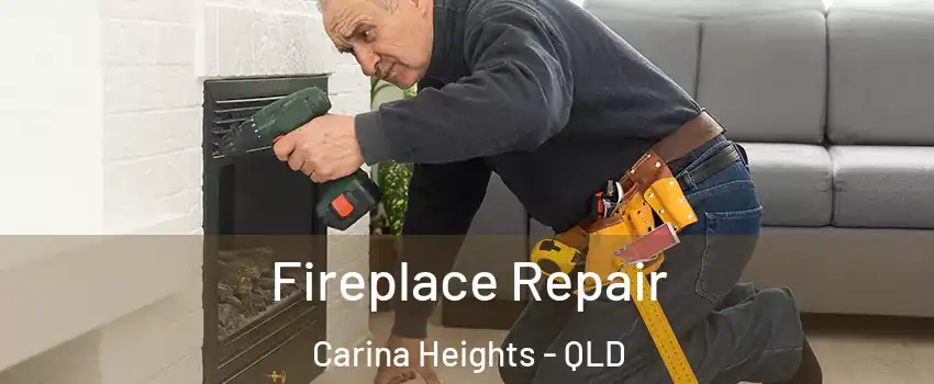 Fireplace Repair Carina Heights - QLD