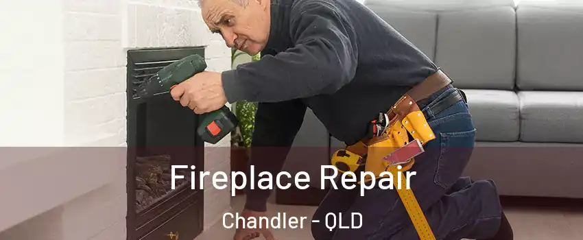 Fireplace Repair Chandler - QLD
