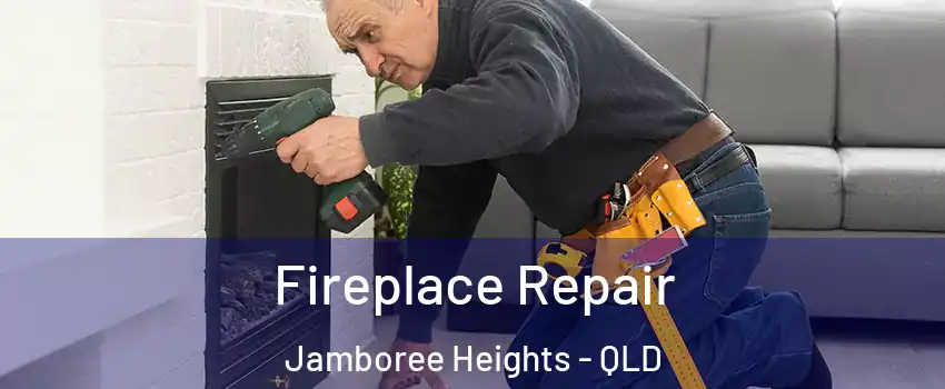 Fireplace Repair Jamboree Heights - QLD