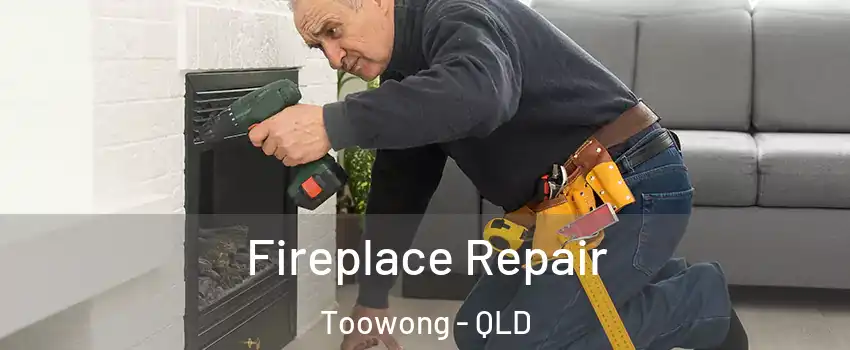 Fireplace Repair Toowong - QLD