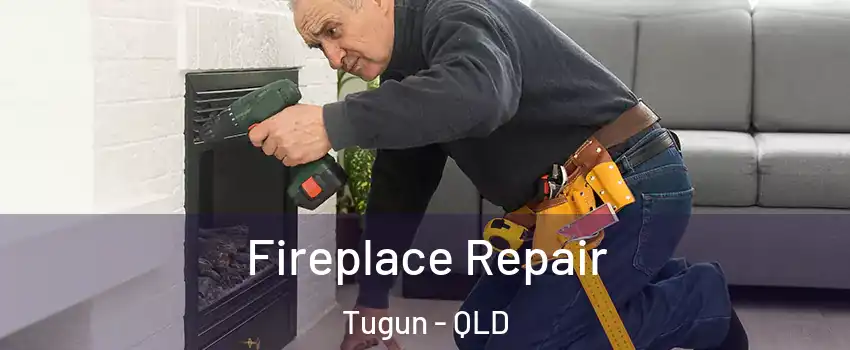 Fireplace Repair Tugun - QLD