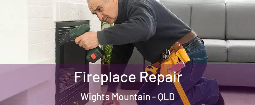Fireplace Repair Wights Mountain - QLD