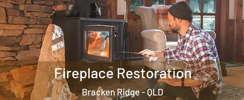 Fireplace Restoration Bracken Ridge - QLD