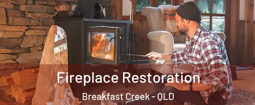 Fireplace Restoration Breakfast Creek - QLD