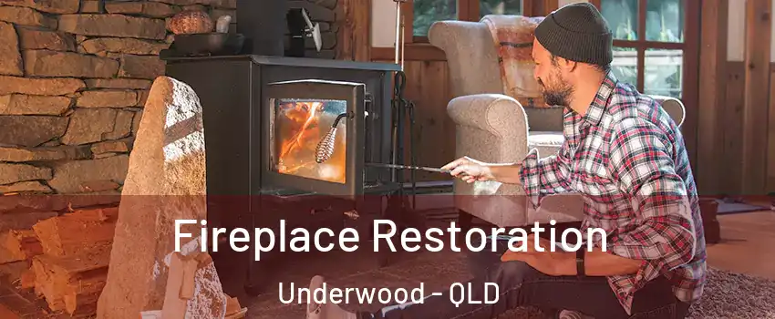 Fireplace Restoration Underwood - QLD