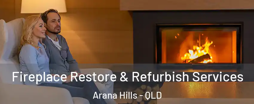 Fireplace Restore & Refurbish Services Arana Hills - QLD