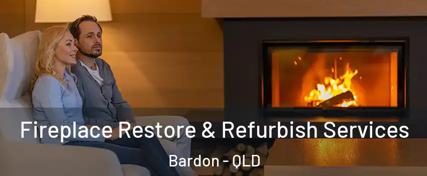 Fireplace Restore & Refurbish Services Bardon - QLD