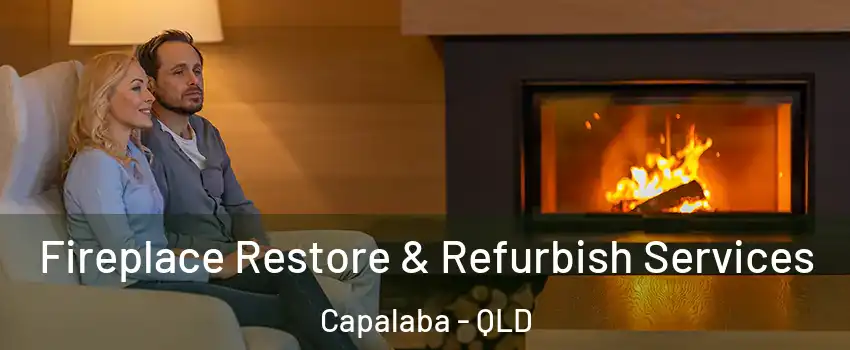 Fireplace Restore & Refurbish Services Capalaba - QLD