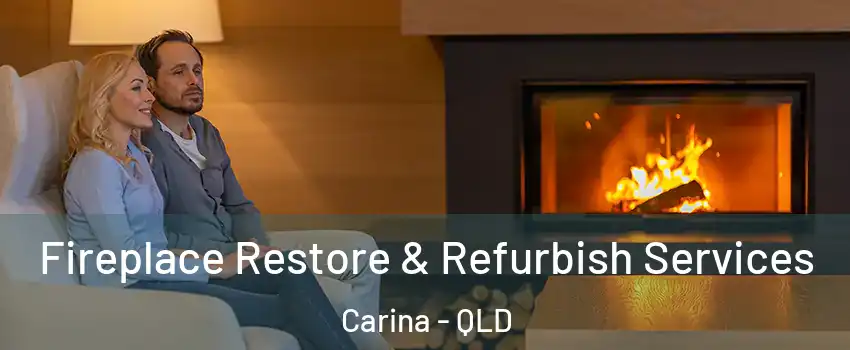 Fireplace Restore & Refurbish Services Carina - QLD