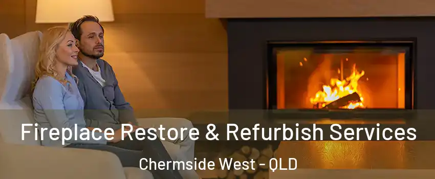  Fireplace Restore & Refurbish Services Chermside West - QLD