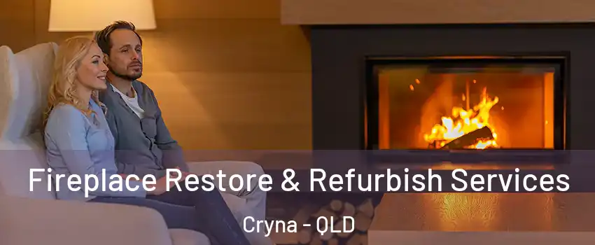 Fireplace Restore & Refurbish Services Cryna - QLD
