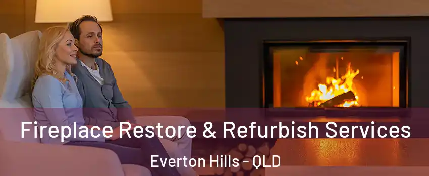 Fireplace Restore & Refurbish Services Everton Hills - QLD