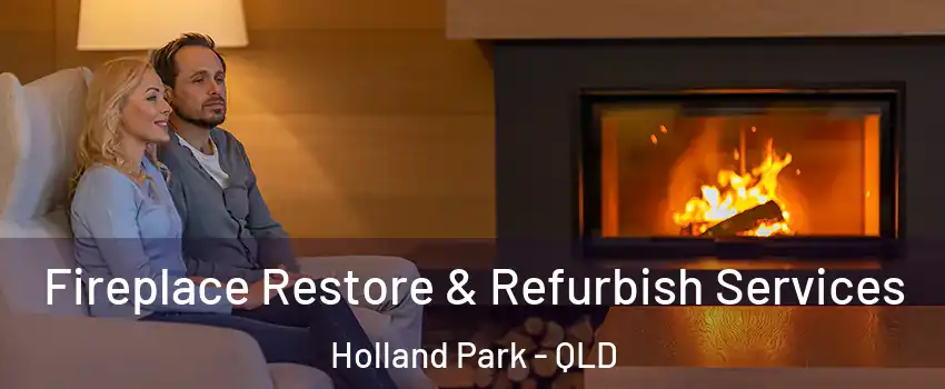 Fireplace Restore & Refurbish Services Holland Park - QLD