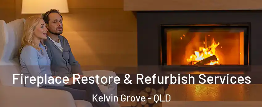 Fireplace Restore & Refurbish Services Kelvin Grove - QLD